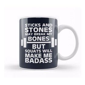 Baskı Dükkanı Sticks And Stones Gym Inspiration Squats Will Make Me Badass Kupa