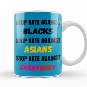 Baskı Dükkanı Stop Hate Agaınst Blacks Asians Everybody Stop Hate Asian Black Llives Matter Kupa