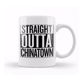 Baskı Dükkanı Straight Outta Chinatown Kupa