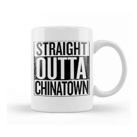 Baskı Dükkanı Straight Outta Chinatown Kupa