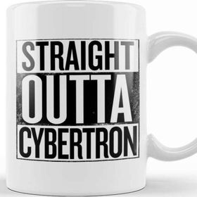 Baskı Dükkanı Straight Outta Cybertron Transformers Kupa