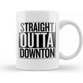 Baskı Dükkanı Straight Outta Downton Abbey Kupa