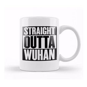 Baskı Dükkanı Straight Outta Wuhan Kupa