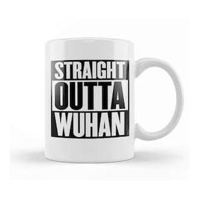 Baskı Dükkanı Straight Outta Wuhan Kupa