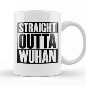 Baskı Dükkanı Straight Outta Wuhan Kupa