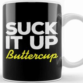 Baskı Dükkanı Suck It Up Buttercup Kupa