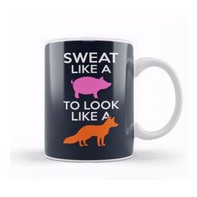 Baskı Dükkanı Sweat Like A Pig Look Like A Fox Beyaz Porselen Kupa Bardak