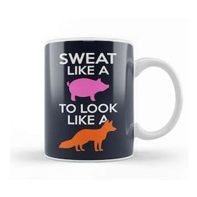 Baskı Dükkanı Sweat Like A Pig Look Like A Fox Beyaz Porselen Kupa Bardak