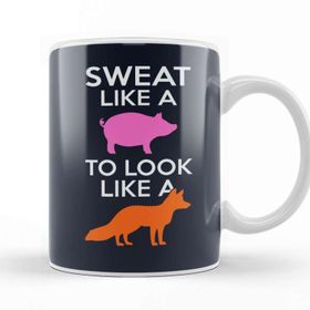 Baskı Dükkanı Sweat Like A Pig Look Like A Fox Beyaz Porselen Kupa Bardak