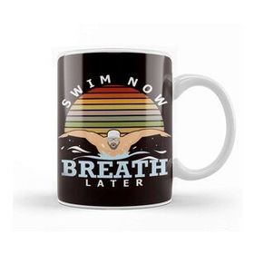 Baskı Dükkanı Swim Now Breath Later Swimmer Swimming Indoor Pool Athlete Beyaz Porselen Kupa Bardak