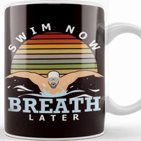 Baskı Dükkanı Swim Now Breath Later Swimmer Swimming Indoor Pool Athlete Beyaz Porselen Kupa Bardak