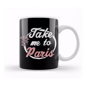 Baskı Dükkanı Take Me To Paris Kupa
