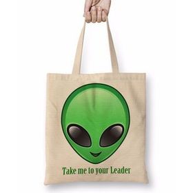 Baskı Dükkanı Take Me To Your Leader Alien Uzaylı Bez Çanta