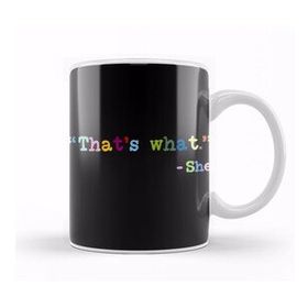 Baskı Dükkanı Thats What She Said 01 Kupa