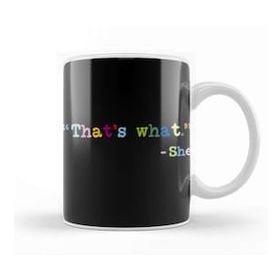 Baskı Dükkanı Thats What She Said 01 Kupa