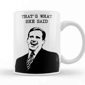 Baskı Dükkanı Thats What She Said 02 Kupa