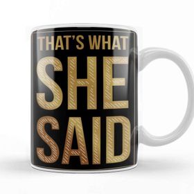 Baskı Dükkanı That's What She Said The Office Tv Show Kupa