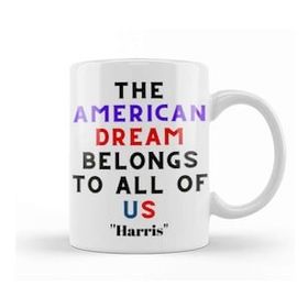 Baskı Dükkanı The American Dream Belongs To All Of Us Kamala Harris Kupa