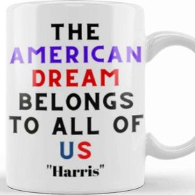 Baskı Dükkanı The American Dream Belongs To All Of Us Kamala Harris Kupa