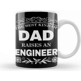 Baskı Dükkanı The Best Kind Of Dad Raises An Engineer Kupa