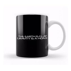Baskı Dükkanı The Earth Is Flat Gravity Is A Hoax Flat Earth Beyaz 330 ml Porselen Kupa Bardak
