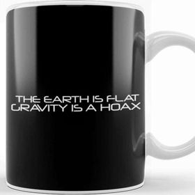 Baskı Dükkanı The Earth Is Flat Gravity Is A Hoax Flat Earth Beyaz 330 ml Porselen Kupa Bardak