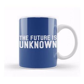 Baskı Dükkanı The Future Is Unknown Slogan Beyaz 330 ml Porselen Kupa Bardak