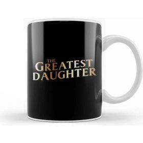 Baskı Dükkanı The Greatest Daughter Beyaz 330 ml Porselen Kupa Bardak