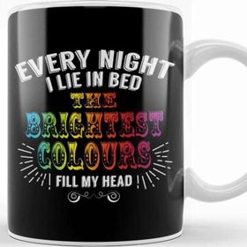 Baskı Dükkanı The Greatest Showman The Brightest Colours Fill My Head Beyaz 330 ml Porselen Kupa Bardak