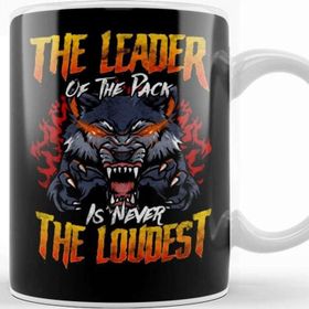 Baskı Dükkanı The Leader Of The Pack Is Never The Loudest Wolf Porselen Beyaz Kupa Bardak