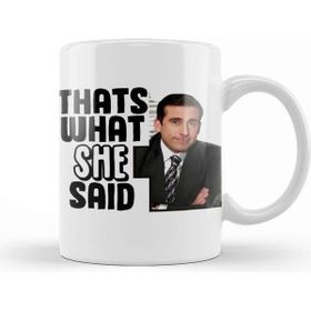 Baskı Dükkanı The Office That's What She Said Porselen Beyaz Kupa Bardak