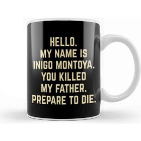 Baskı Dükkanı The Princess Bride Inigo Montoya Prepare To Die Beyaz 330 ml Porselen Kupa Bardak
