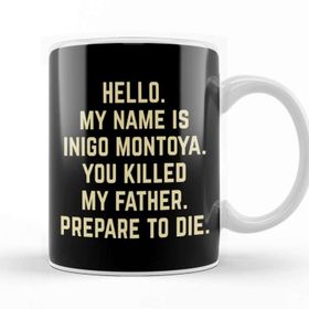 Baskı Dükkanı The Princess Bride Inigo Montoya Prepare To Die Beyaz 330 ml Porselen Kupa Bardak