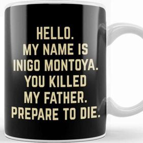 Baskı Dükkanı The Princess Bride Inigo Montoya Prepare To Die Beyaz 330 ml Porselen Kupa Bardak
