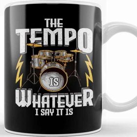 Baskı Dükkanı The Tempo is Whatever I Say It is Awesome Drummer Kupa