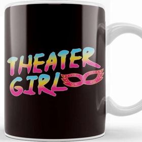 Baskı Dükkanı Theater Girl Theatre Geek Fan Acting Drama Actor Actress Kupa
