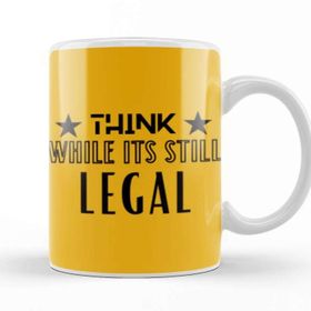 Baskı Dükkanı Think While Its Still Legal Kupa