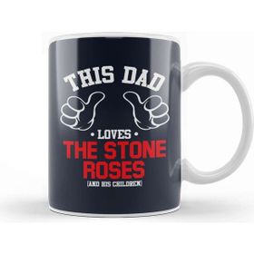 Baskı Dükkanı This Dad Loves the Stone Roses and His Children Kupa