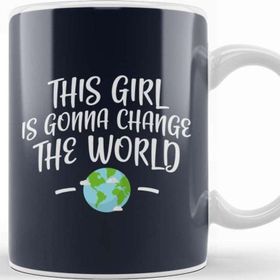 Baskı Dükkanı This Girl is Gonna Change the World Kupa