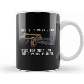 Baskı Dükkanı This Is My Pulse Rifle This One Is Mine Aliens Kupa