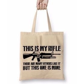 Baskı Dükkanı This is My Rifle Bez Çanta