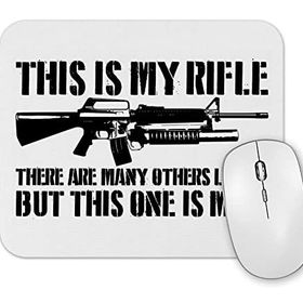 Baskı Dükkanı This is My Rifle Mouse Pad