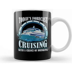 Baskı Dükkanı Todays Forecast Cruising With A Chance Of Drinking Porselen Beyaz Kupa Bardak