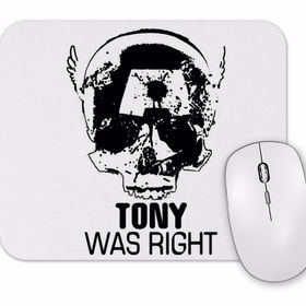 Baskı Dükkanı Tony Was Right Mouse Pad