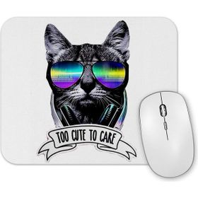 Baskı Dükkanı Too Cute To Care Cat Kedi Dj Mouse Pad
