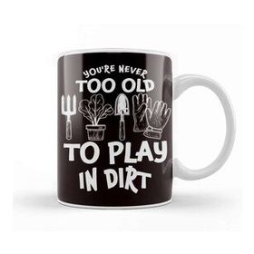 Baskı Dükkanı Too Old Play In Dirt Gardening Garden Gardener Landscaper Porselen Beyaz Kupa Bardak