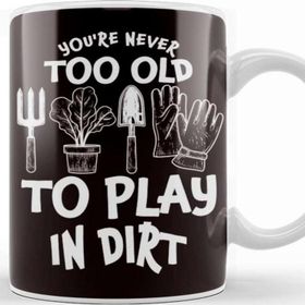 Baskı Dükkanı Too Old Play In Dirt Gardening Garden Gardener Landscaper Porselen Beyaz Kupa Bardak