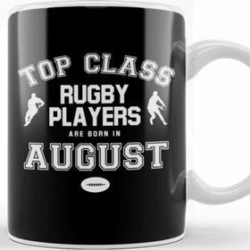 Baskı Dükkanı Top Class Rugby Players Are Born In August Kupa