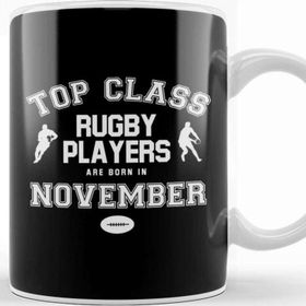 Baskı Dükkanı Top Class Rugby Players Are Born In November Kupa