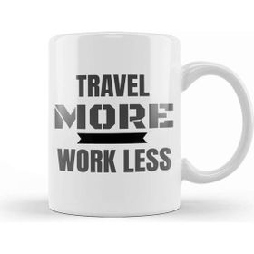 Baskı Dükkanı Travel More Work Less Funny Traveling Porselen Beyaz Kupa Bardak